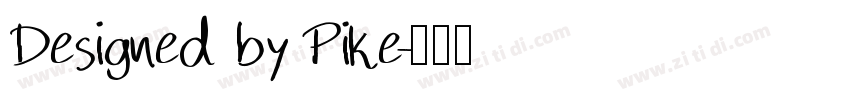 Designed by Pike字体转换